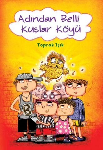 Adından Belli Kuşlar Köyü