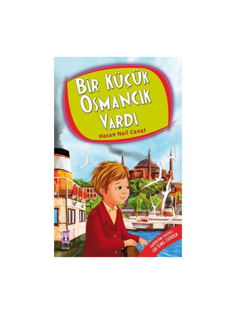 BİR KÜÇÜK OSMANCIK VARDI