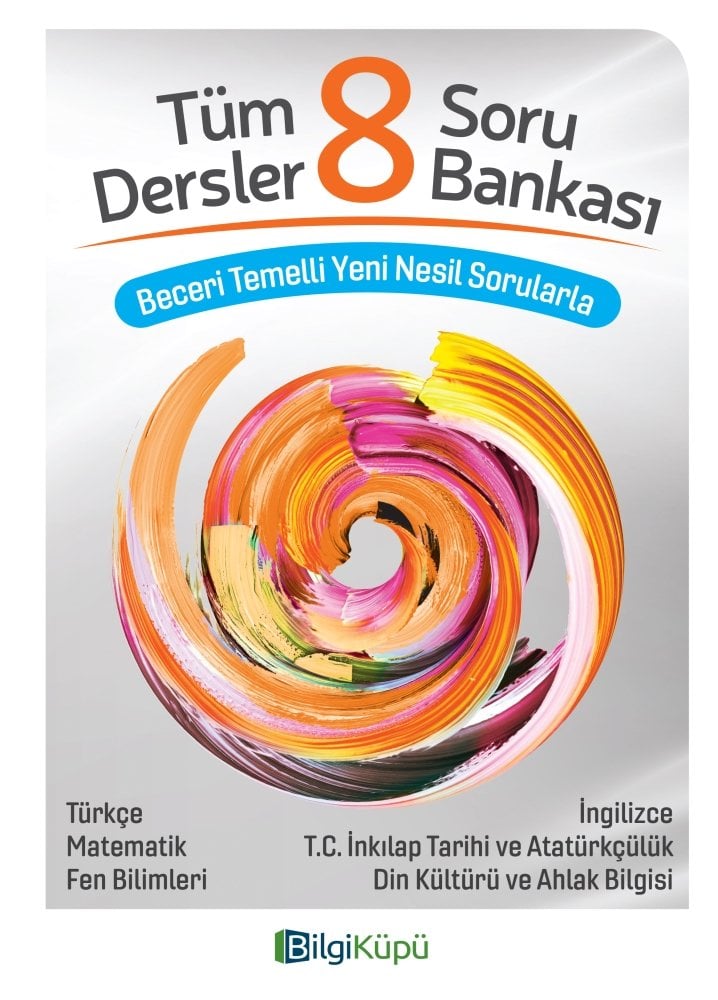 BİLGİ KÜPÜ 8.SINIF TÜM DERSLER SORU BANKASI