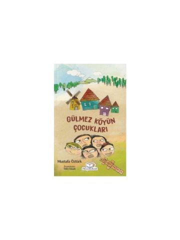 Gülmez Köyün Çocukları - Mustafa Öztürk
