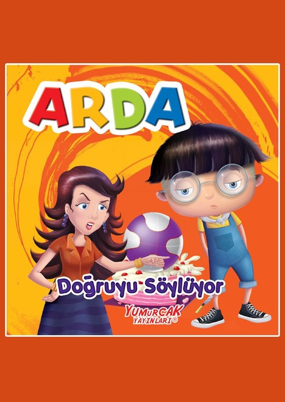 Yumurcak Yayınları Arda Doğruyu Söylüyor
