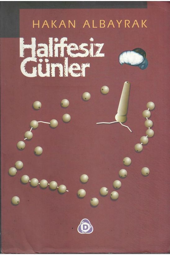 HALİFESİZ GÜNLER