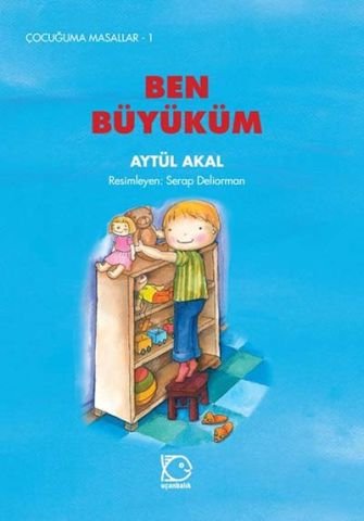 Ben Büyüküm (Masal)
