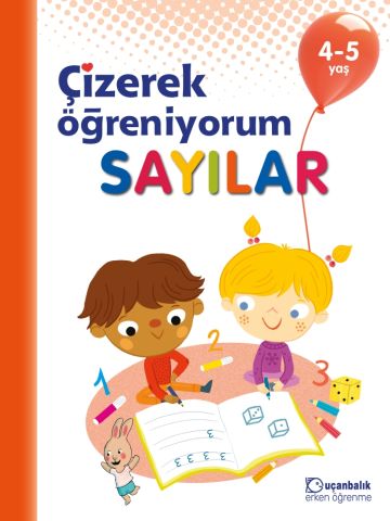 Uçanbalık Yayınları Çizerek Öğreniyorum – Sayılar 4-5 yaş